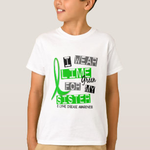 Lyme Disease I Wear Lime Green For My Sister 37 T-Shirt