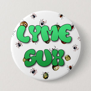Lyme Disease SucksTicks Button
