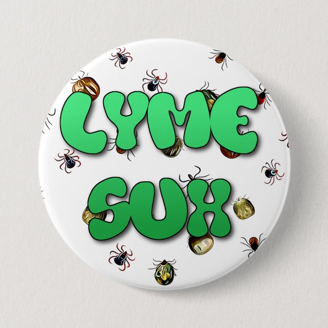 Lyme Disease SucksTicks Button (Front)