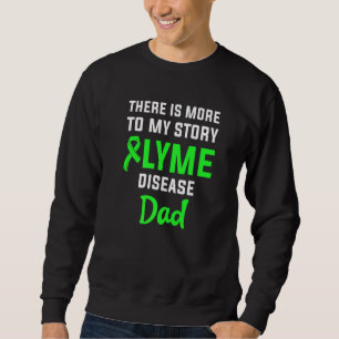 Lyme Disease Survivor Warrior Awareness 1 Sweatshirt
