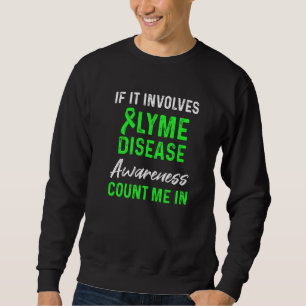 Lyme Disease Survivor Warrior Awareness 5 Sweatshirt