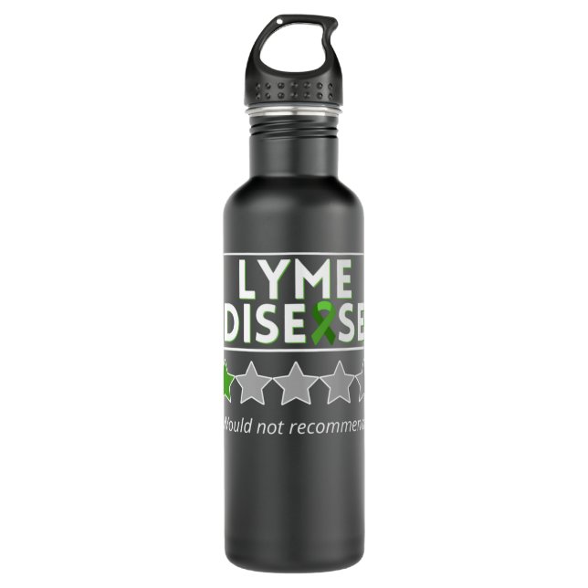 Lyme Disease Would Not Recommend  Awareness Month  710 Ml Water Bottle (Front)