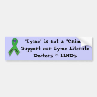 'Lyme is not a Crime' Bumper Sticker