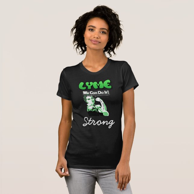 Lyme Strong We Can Do It Lyme Awareness Shirt (Front Full)