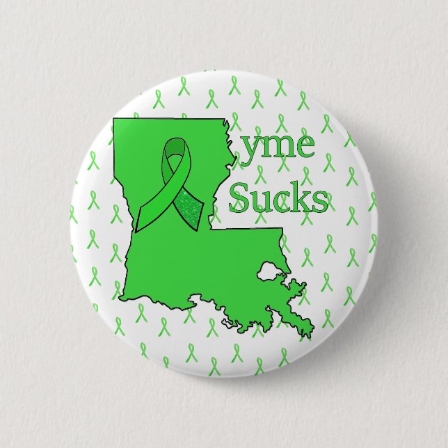 "Lyme Sucks" in Louisiana Button (Front)