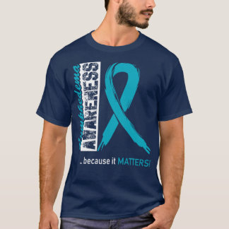 Lymphedema Awareness Because Its Matters In This F T-Shirt