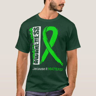 Lymphoma Awareness Because Its Matters In This Fam T-Shirt