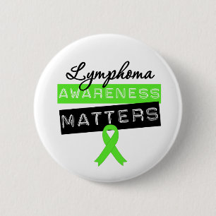Lymphoma Awareness Matters 6 Cm Round Badge