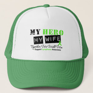 LYMPHOMA My Hero My Wife We Will Win Trucker Hat