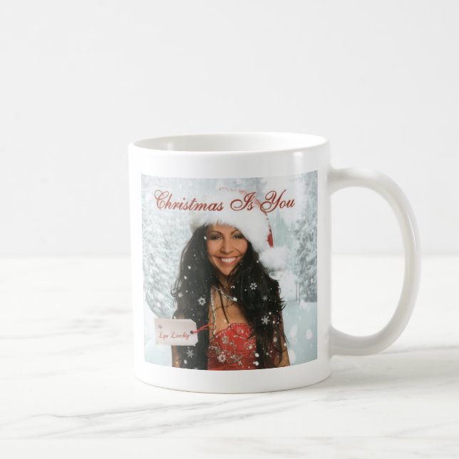Lyn Liechty "Christmas Is You" Coffee Mug (Right)