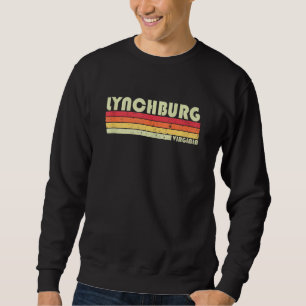 LYNCHBURG VA VIRGINIA Funny City Home Roots Gift R Sweatshirt