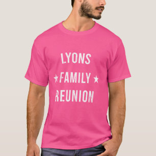 LYONS Family Reunion Matching Squad First Last Nam T-Shirt