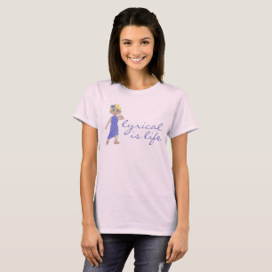 Lyrical Is Life Love Modern Dance Teacher Dancer T-Shirt