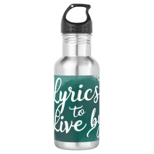 Lyrics To Live By 2 532 Ml Water Bottle