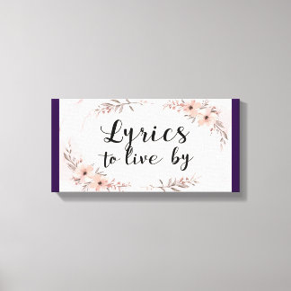 Lyrics To Live By Canvas Print