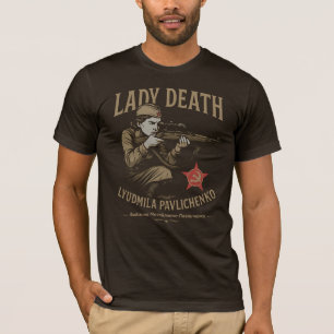 Lyudmila Pavlichenko, Lady Death - WW2 Sniper T-Shirt