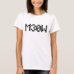 M30W [Leetspeak Animal Sounds] T-Shirt