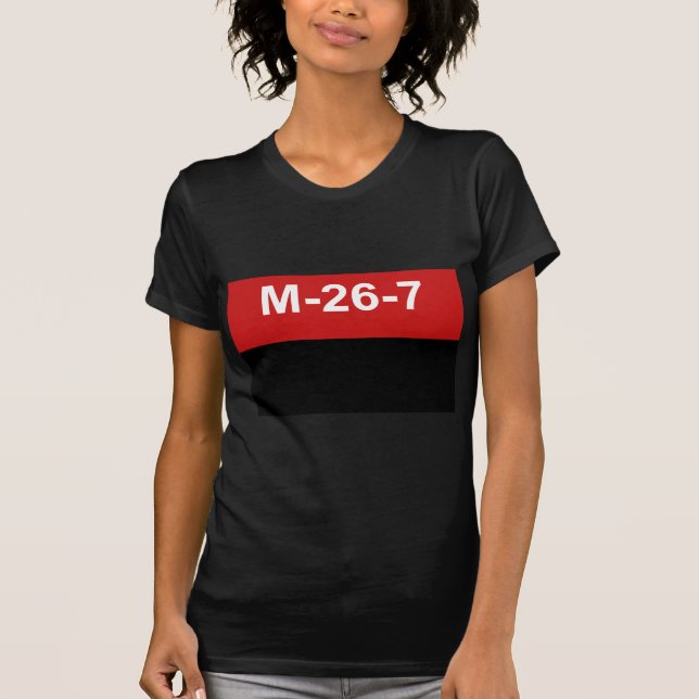 M-26-7 Flag -  Bandera del Movimiento 26 de Julio. T-Shirt (Front)