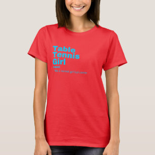 m Girl - Table Tennis T-Shirt