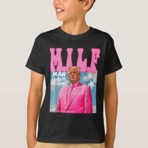 M.i.l.f Man I Love Felons Funny Trump Pink 2024 T-Shirt