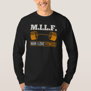M I L F Man I Love Fitness Bodybuilder Weight Lift T-Shirt