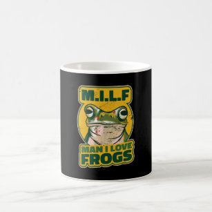 M.I.L.F Man, I love frogs Coffee Mug