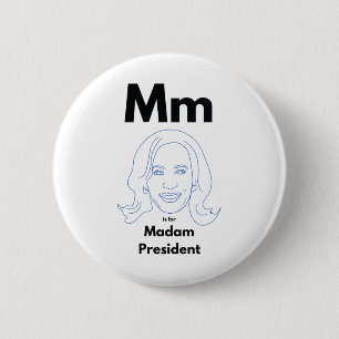 M Is For Madam President Kamala Harris 6 Cm Round Badge