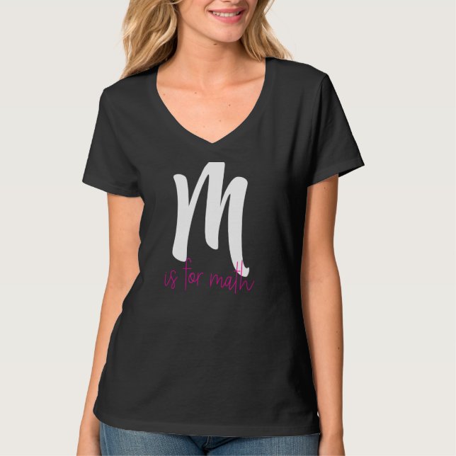 M Is For Math  Cute  School Math Teacher T-Shirt (Front)
