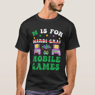 M Is For Mobile Games  For Mardi Gras Gamer Boys K T-Shirt