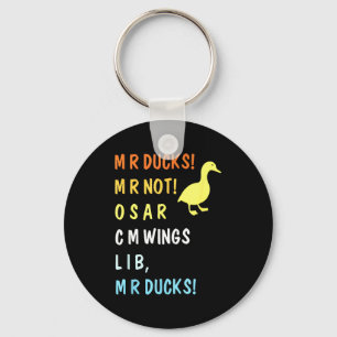 M R Ducks M R Not O S M R C M Funny Wings Quote Pu Key Ring