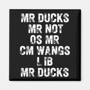 M R Ducks M R Not O S M R Cm Wangs Lib M R Ducks F Magnet