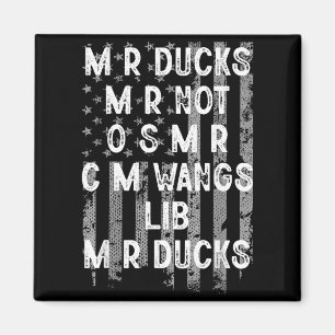 M R Ducks M R Not O S M R Cm Wangs Lib M R Ducks U Magnet