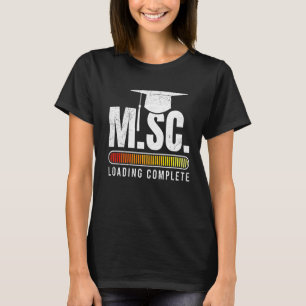 M Sc loading Masters degree Master of Science  1 T-Shirt