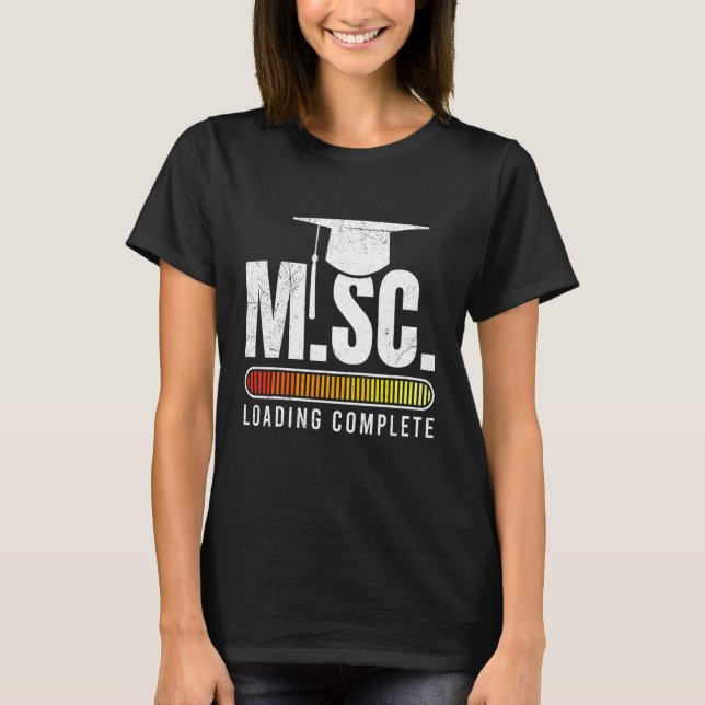 M Sc loading Masters degree Master of Science T-Shirt (Front)