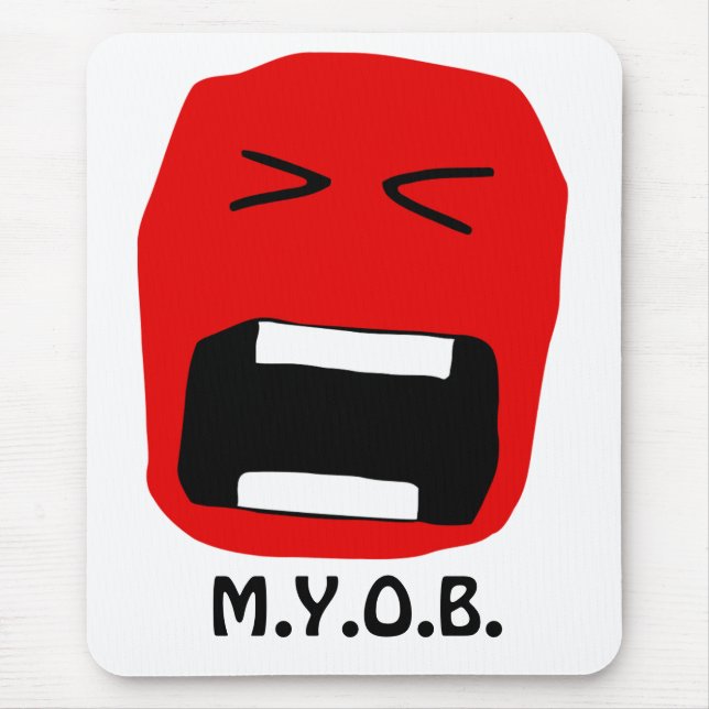M.Y.O.B. Mouse Mat (Front)