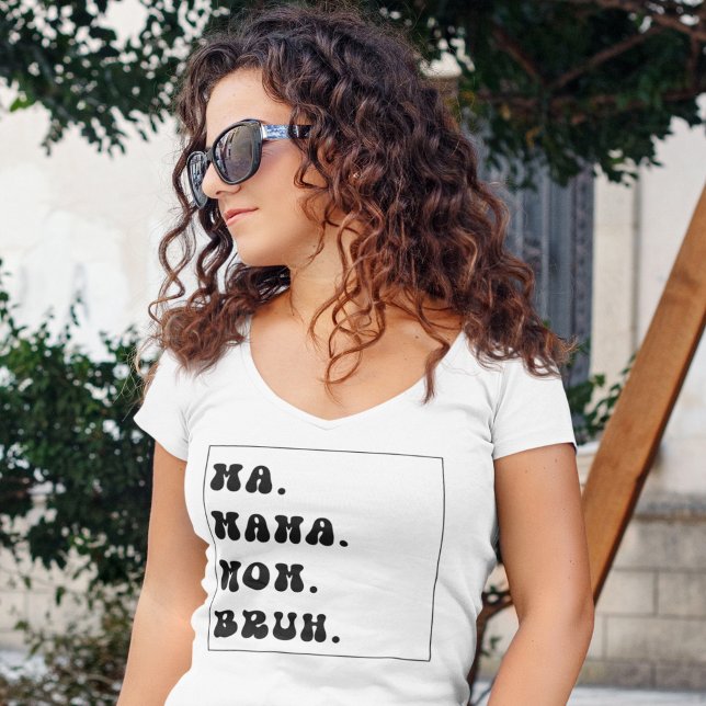 Ma Mama Mum Bruh, Funny Mum shirt,Mother's day Tee (Creator Uploaded)
