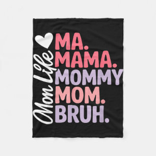Ma mama mummy mum bruh funny mum life mothers day  fleece blanket