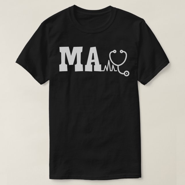 MA Medical Assistant  T-Shirt (Design Front)