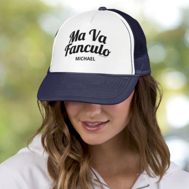 Ma Va Fanculo Personalised Trucker Hat (Ma Va Fanculo Funny Sicilian Saying Personalized Trucker Hat)