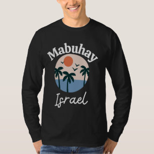 Mabuhay Israel Philippines Greeting Tagalog Pinoy T-Shirt