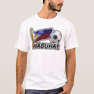 Mabuhay! Philippines Soccer Cheer T-Shirt