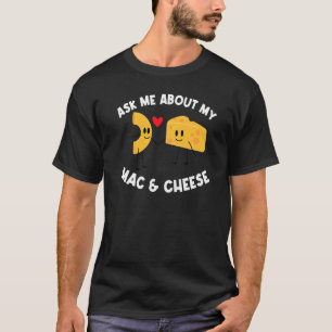 Mac And Cheese Designs For Men Women Pasta Food T-Shirt