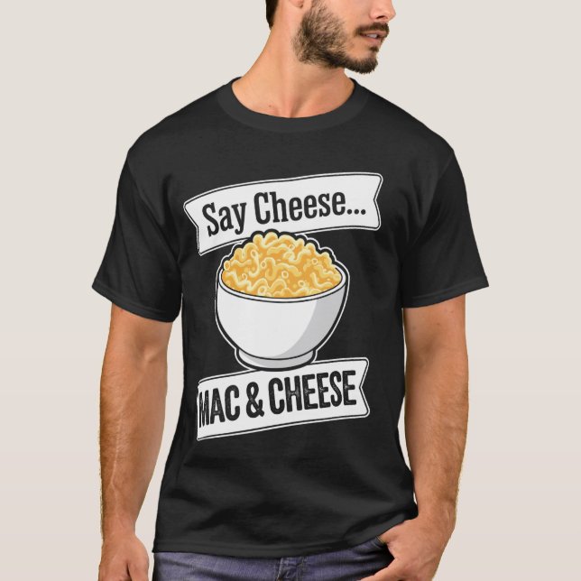 Mac And Cheese Funny Macaroni N Cheese T-Shirt (Front)