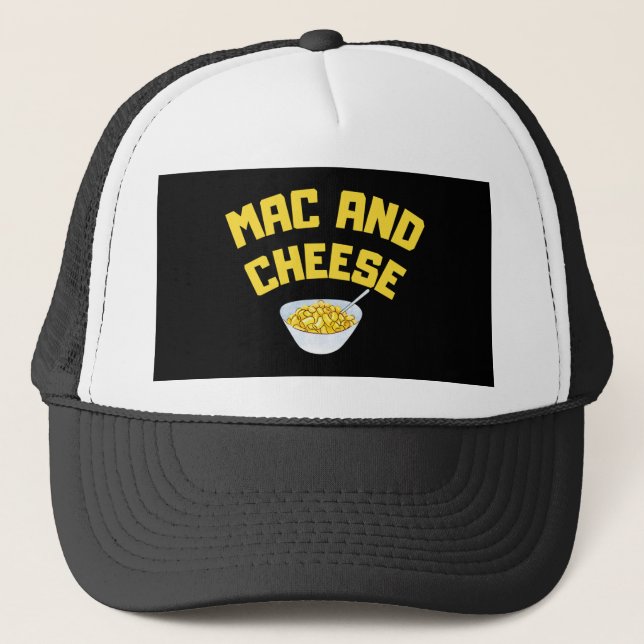 Mac And Cheese| Macaroni And Cheese Trucker Hat (Front)