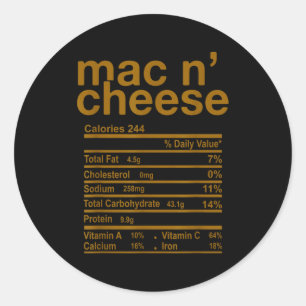 Mac And Cheese Nutrition Facts Funny Thanksgiving  Classic Round Sticker