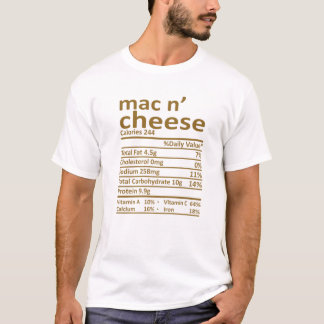 Mac And Cheese Nutrition Thanksgiving Costume Food T-Shirt