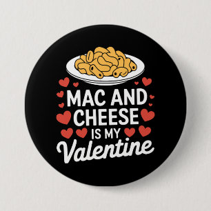 Mac And Cheese Valentine Mac n Cheese Lover Gift 7.5 Cm Round Badge