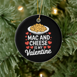 Mac And Cheese Valentine Mac n Cheese Lover Gift Ceramic Tree Decoration