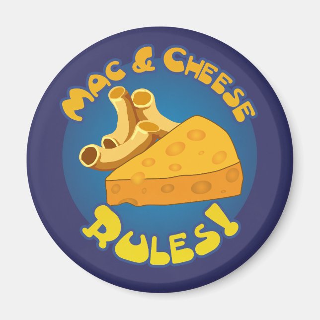 Mac & Cheese Rules Magnet (Front)