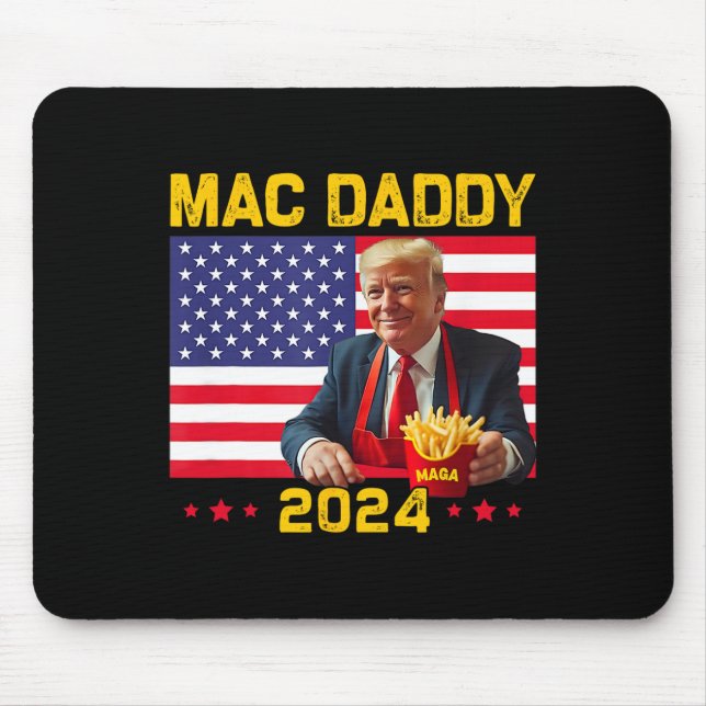 Mac Daddy Funny Trump Making Fries Mega Donald Tru Mouse Pad (Front)
